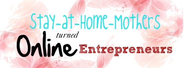 Stay at home mothers turned online entrepreneur